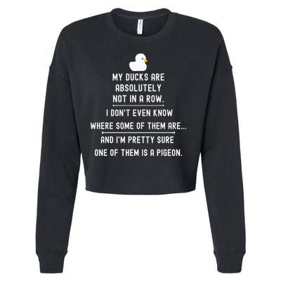 Funny Meme My Ducks Are Absolutely Not In A Row Pigeon Cropped Pullover Crew
