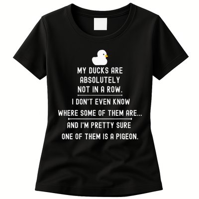 Funny Meme My Ducks Are Absolutely Not In A Row Pigeon Womens T-Shirt