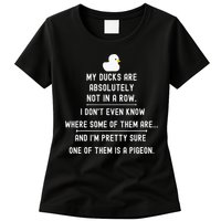 Funny Meme My Ducks Are Absolutely Not In A Row Pigeon Womens T-Shirt