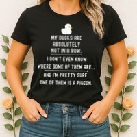 Funny Meme My Ducks Are Absolutely Not In A Row Pigeon Womens T-Shirt