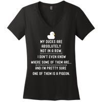 Funny Meme My Ducks Are Absolutely Not In A Row Pigeon Women's V-Neck T-Shirt