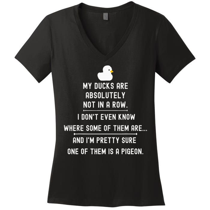 Funny Meme My Ducks Are Absolutely Not In A Row Pigeon Women's V-Neck T-Shirt
