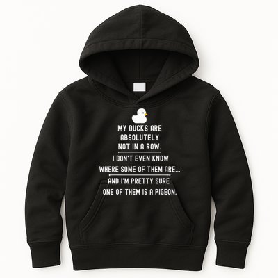 Funny Meme My Ducks Are Absolutely Not In A Row Pigeon Kids Hoodie