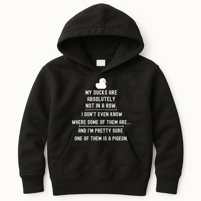 Funny Meme My Ducks Are Absolutely Not In A Row Pigeon Kids Hoodie