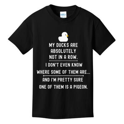 Funny Meme My Ducks Are Absolutely Not In A Row Pigeon Kids T-Shirt