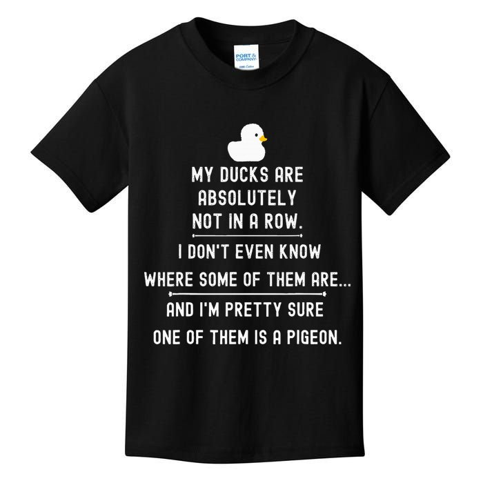 Funny Meme My Ducks Are Absolutely Not In A Row Pigeon Kids T-Shirt