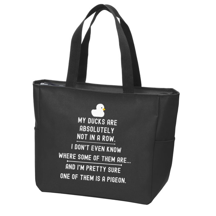 Funny Meme My Ducks Are Absolutely Not In A Row Pigeon Zip Tote Bag