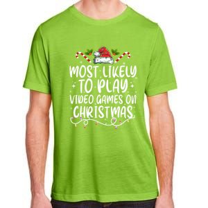 Family Matching Most Likely To Play Video Games On Christmas Gift Adult ChromaSoft Performance T-Shirt