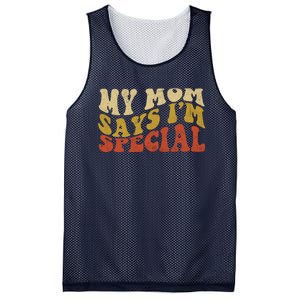 Funny My Mom Says Im Special For Sons And Daughters Mesh Reversible Basketball Jersey Tank