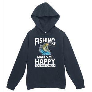 Fishing Makes Me Happy You Not Angling Hunting Fishing Funny Gift Urban Pullover Hoodie