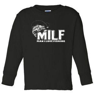 Funny MILF Man I Love Fishing Toddler Long Sleeve Shirt