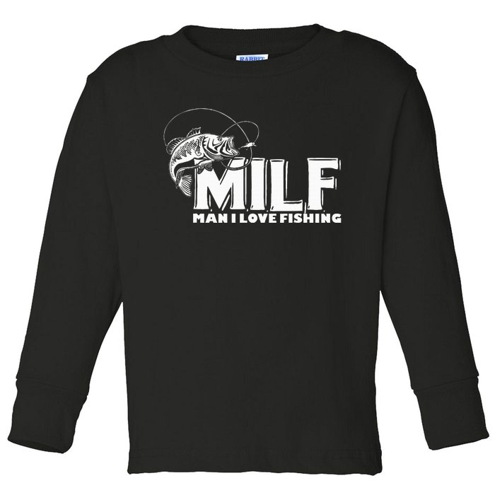 Funny MILF Man I Love Fishing Toddler Long Sleeve Shirt