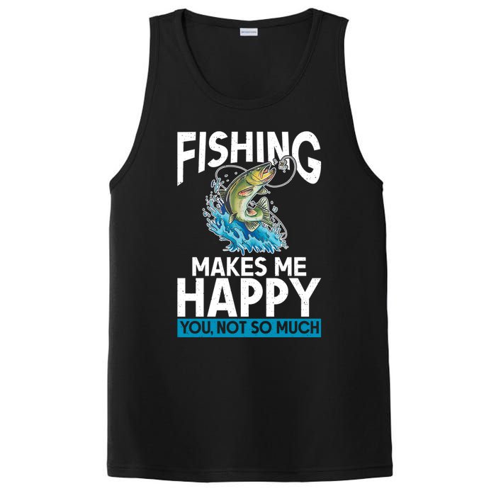 Fishing Makes Me Happy You Not Angling Hunting PosiCharge Competitor Tank