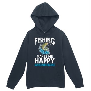 Fishing Makes Me Happy You Not Angling Hunting Urban Pullover Hoodie