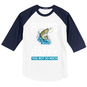 Fishing Makes Me Happy You Not Angling Hunting Baseball Sleeve Shirt