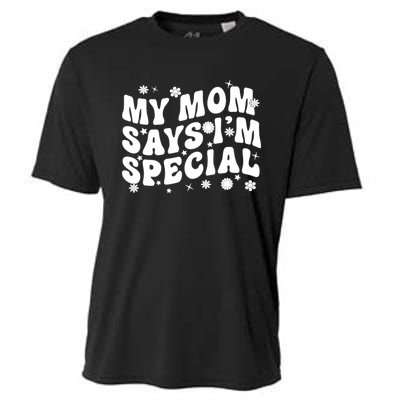 Funny My Mom Says Im Special For Sons And Daughters Cooling Performance Crew T-Shirt