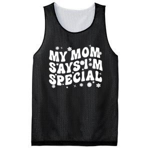 Funny My Mom Says Im Special For Sons And Daughters Mesh Reversible Basketball Jersey Tank