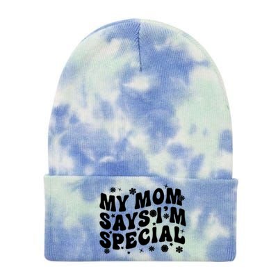 Funny My Mom Says Im Special For Sons And Daughters Tie Dye 12in Knit Beanie