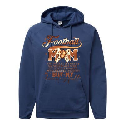 Football Mom My Wallet Is Empty Performance Fleece Hoodie