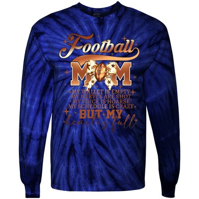 Football Mom My Wallet Is Empty Tie-Dye Long Sleeve Shirt