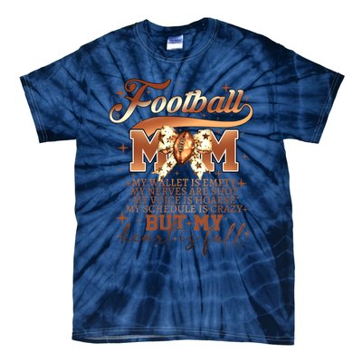 Football Mom My Wallet Is Empty Tie-Dye T-Shirt