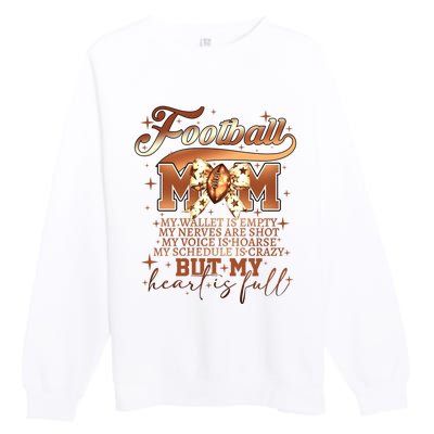 Football Mom My Wallet Is Empty Premium Crewneck Sweatshirt