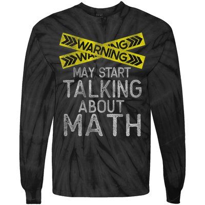 Funny Math Math Lover Math Humor Nerdy Math Tie-Dye Long Sleeve Shirt