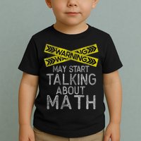 Funny Math Math Lover Math Humor Nerdy Math Toddler T-Shirt