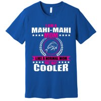 Funny Mahigiftmahi Mom Saying Game Fishing Gift Premium T-Shirt