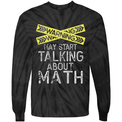 Funny Math Math Lover Math Humor Nerdy Math Tie-Dye Long Sleeve Shirt