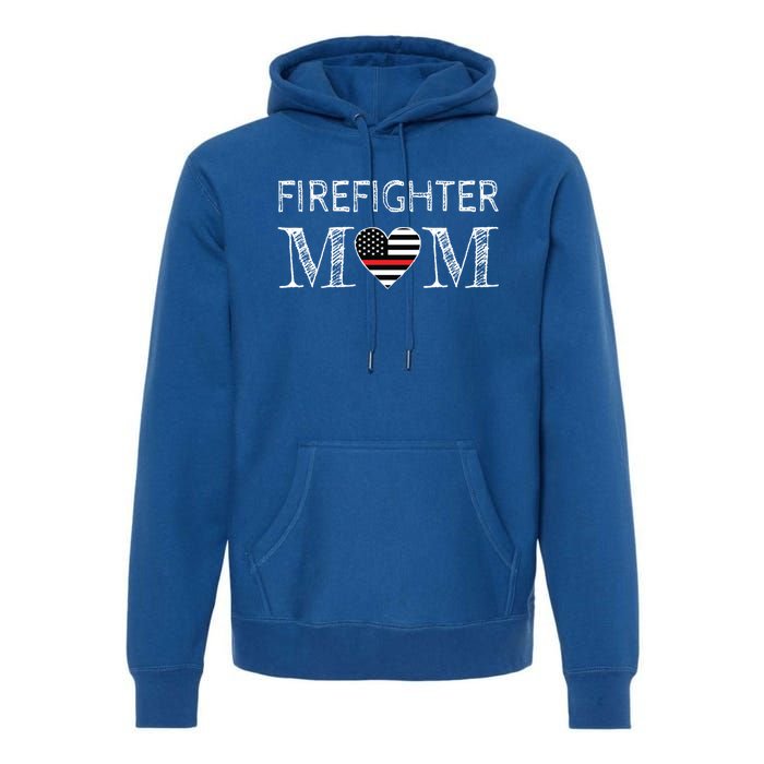 Firefighter Mom Mother Support The Thin Red Line Flag Son Gift Premium Hoodie