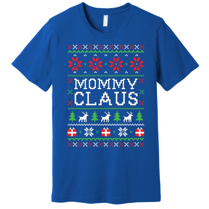 Family Matching Mommy Claus Ugly Christmas Mom Gift Premium T-Shirt