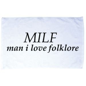 Funny Milf Man I Love Folklore Microfiber Hand Towel