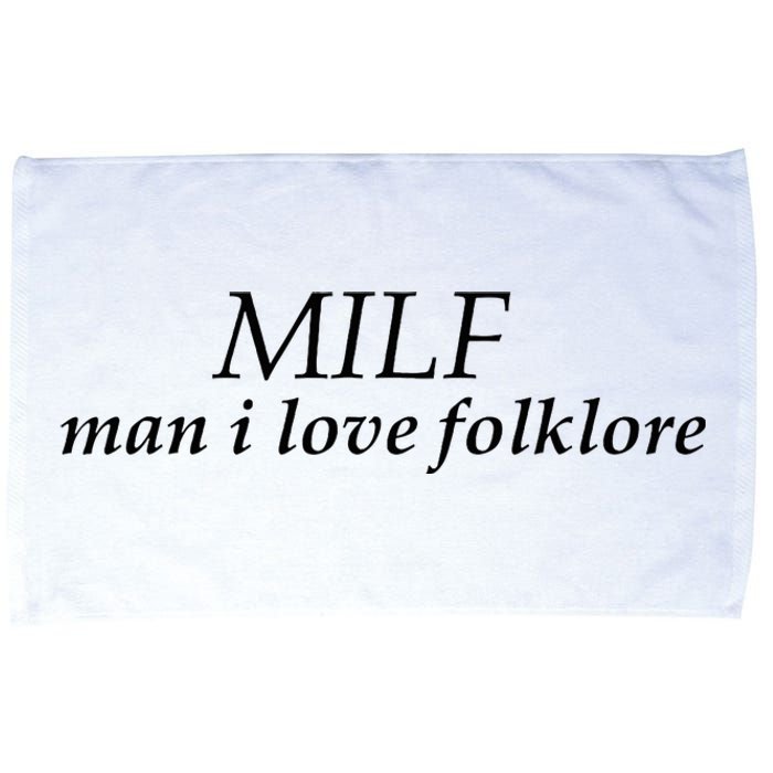 Funny Milf Man I Love Folklore Microfiber Hand Towel