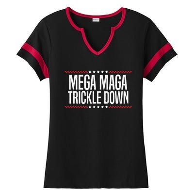 Funny MEGA MAGA Trickle Down Ladies Halftime Notch Neck Tee