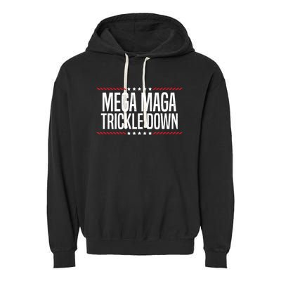 Funny MEGA MAGA Trickle Down Garment-Dyed Fleece Hoodie