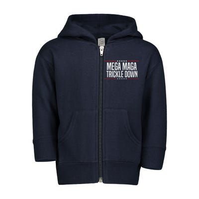 Funny MEGA MAGA Trickle Down Toddler Zip Fleece Hoodie