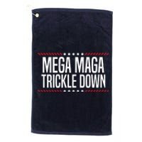 Funny MEGA MAGA Trickle Down Platinum Collection Golf Towel