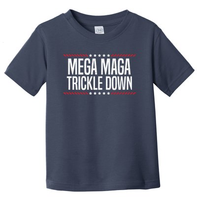 Funny MEGA MAGA Trickle Down Toddler T-Shirt