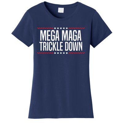 Funny MEGA MAGA Trickle Down Women's T-Shirt