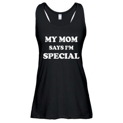 Funny My Mom Says I'm Special for Sons and Daughters Ladies Essential Flowy Tank