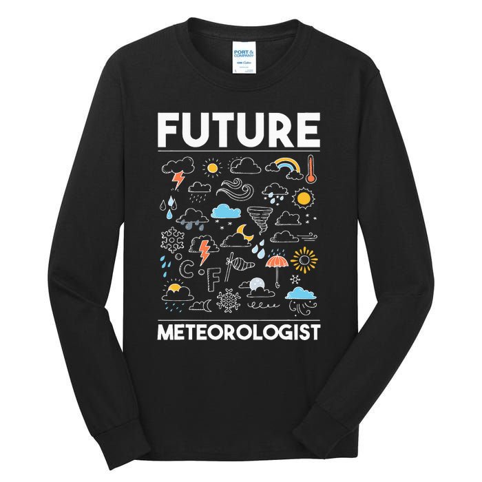 Future Meteorologist Meteorology Weather Forecast Clouds Tall Long Sleeve T-Shirt