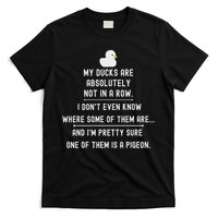 Funny Meme My Ducks Are Absolutely Not In A Row Pigeon T-Shirt