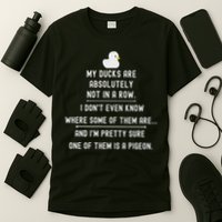 Funny Meme My Ducks Are Absolutely Not In A Row Pigeon T-Shirt