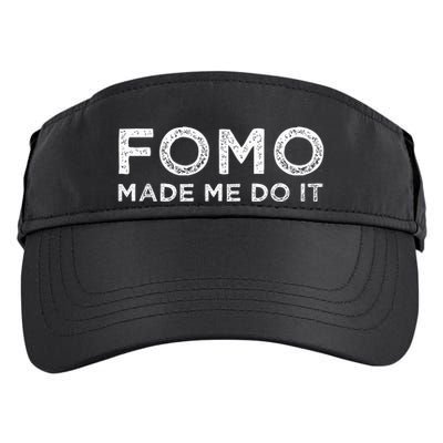 Fomo Made Me Do It Fear Of Missing Out Meme Funny Adult Drive Performance Visor
