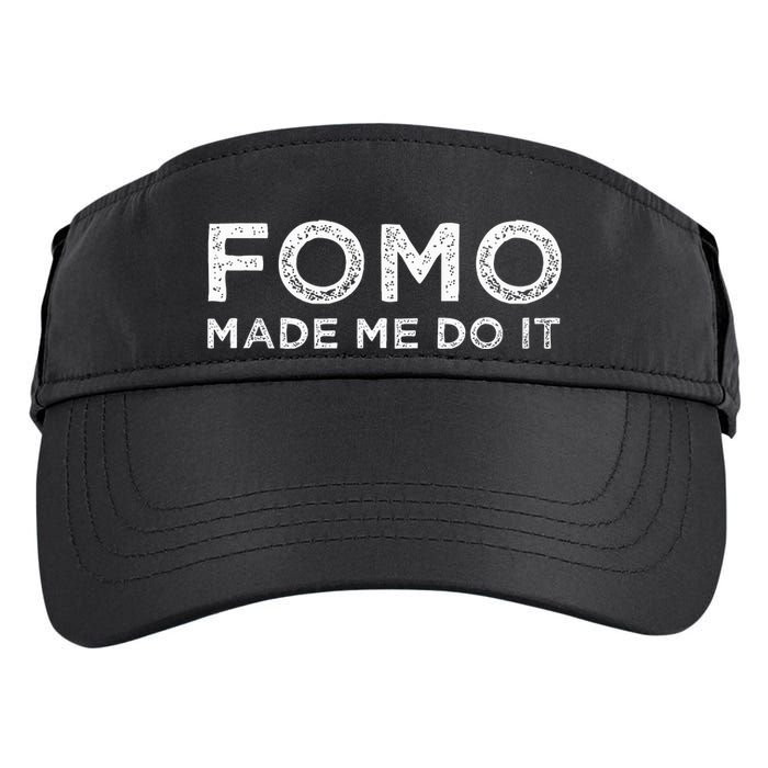 Fomo Made Me Do It Fear Of Missing Out Meme Funny Adult Drive Performance Visor