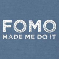 Fomo Made Me Do It Fear Of Missing Out Meme Funny Garment-Dyed Sweatshirt