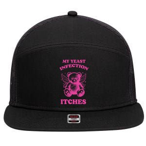 Funny Meme My Yeast Infection Itches Weird Humor Offensive 7 Panel Mesh Trucker Snapback Hat