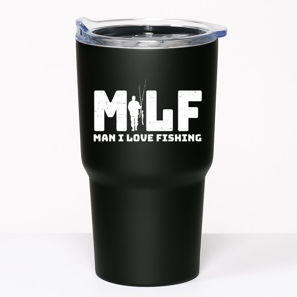 Funny MILF Man I Love Fishing Tumbler