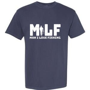 Funny MILF Man I Love Fishing Garment-Dyed Heavyweight T-Shirt